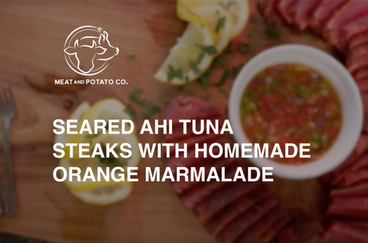 Seared Ahi Tuna Steaks with Homemade Orange Marmalade Chutney